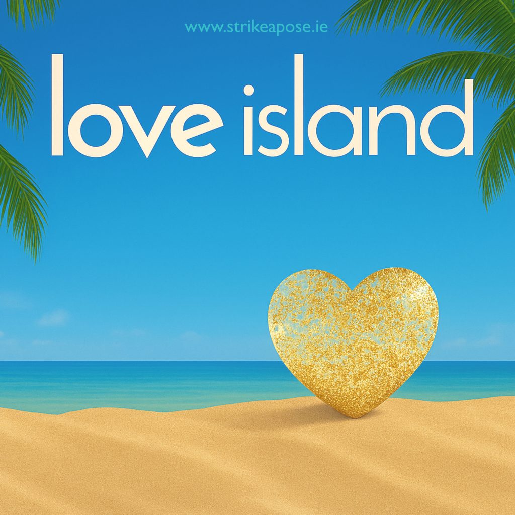 Love Island Banner strikeapose.ie